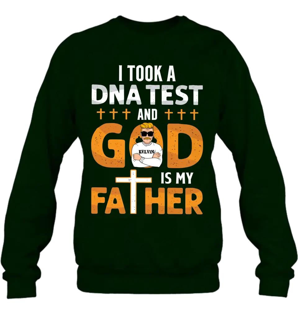 Personalized Dad/Mom Shirt/Hoodie - Father's Day/Mother's Day Gift Idea - God Is My Father
