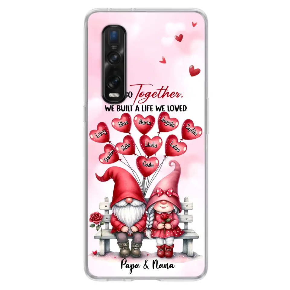 Custom Personalized Grandma Phone Case - Gift Idea For Grandma/Grandpa - Up to 10 Kids - And So Together We Built A Life We Loved - Case For Oppo/Xiaomi/Huawei