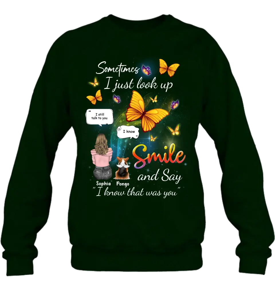 Personalized Memorial Dog Mom Shirt/Hoodie - Gift Idea For Dog Owners - Up to 4 Dogs - Sometimes I Just Look Up