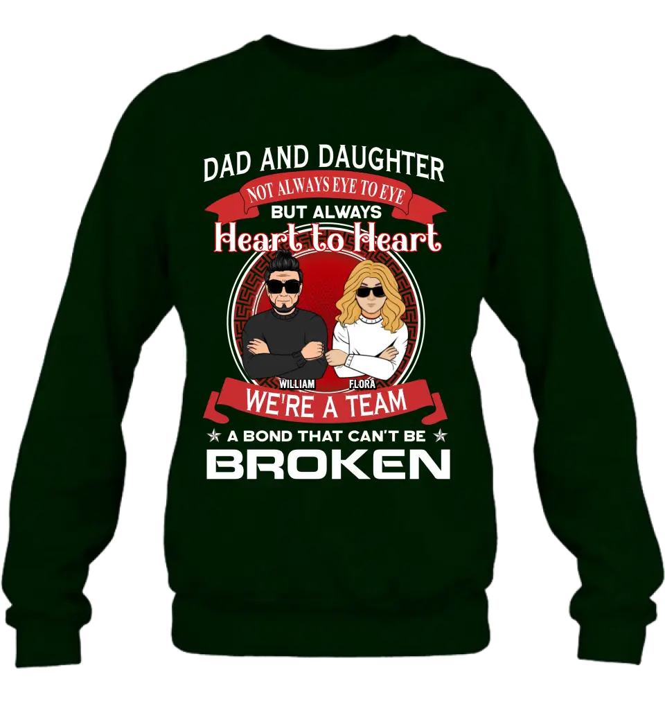 Personalized We're A Team Unisex T-shirt/Sweatshirt/Long Sleeve/Hoodie - Gift Idea For Mom/Dad/Daughter/Son - Not Always Eye To Eye But Heart To Heart