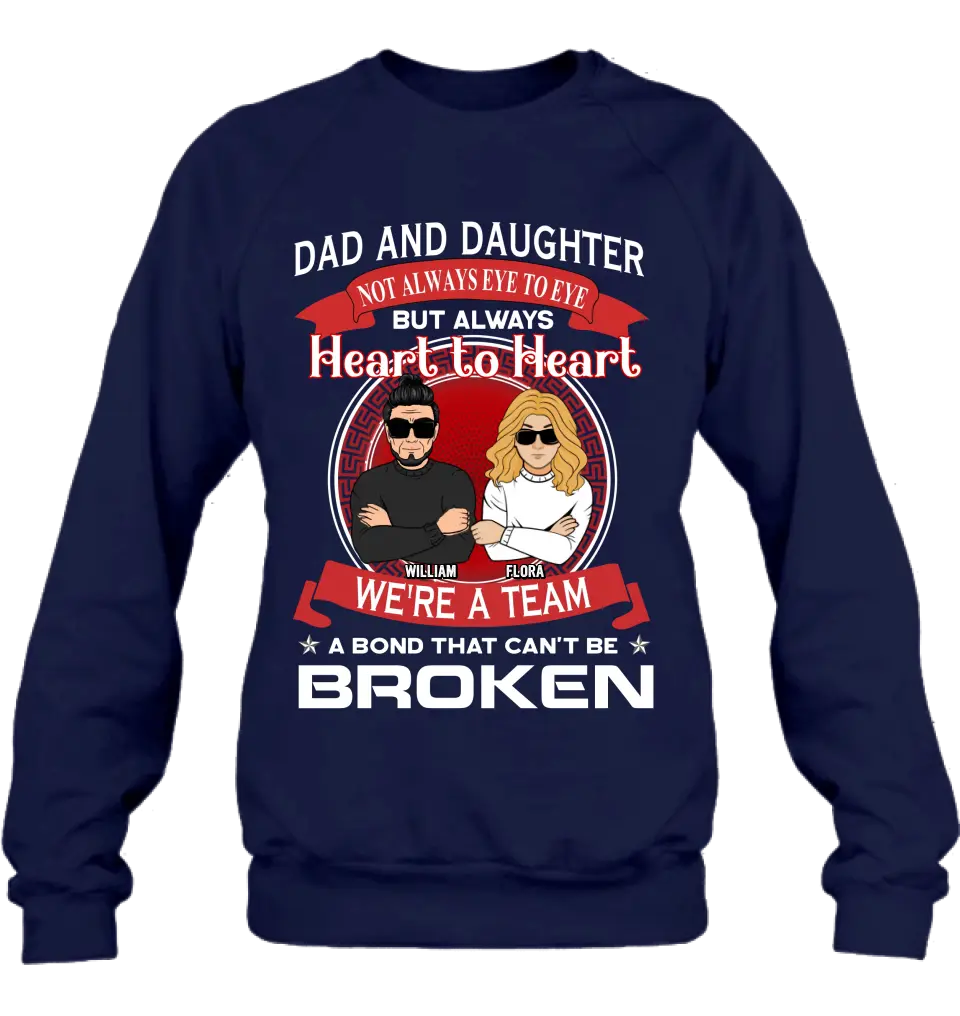 Personalized We're A Team Unisex T-shirt/Sweatshirt/Long Sleeve/Hoodie - Gift Idea For Mom/Dad/Daughter/Son - Not Always Eye To Eye But Heart To Heart