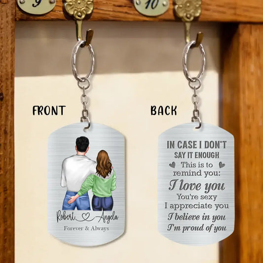 Personalized Couple Aluminum Keychain - 
 Gift Idea For Couple/Valentine's Day - In Case I Don't Say It Enough