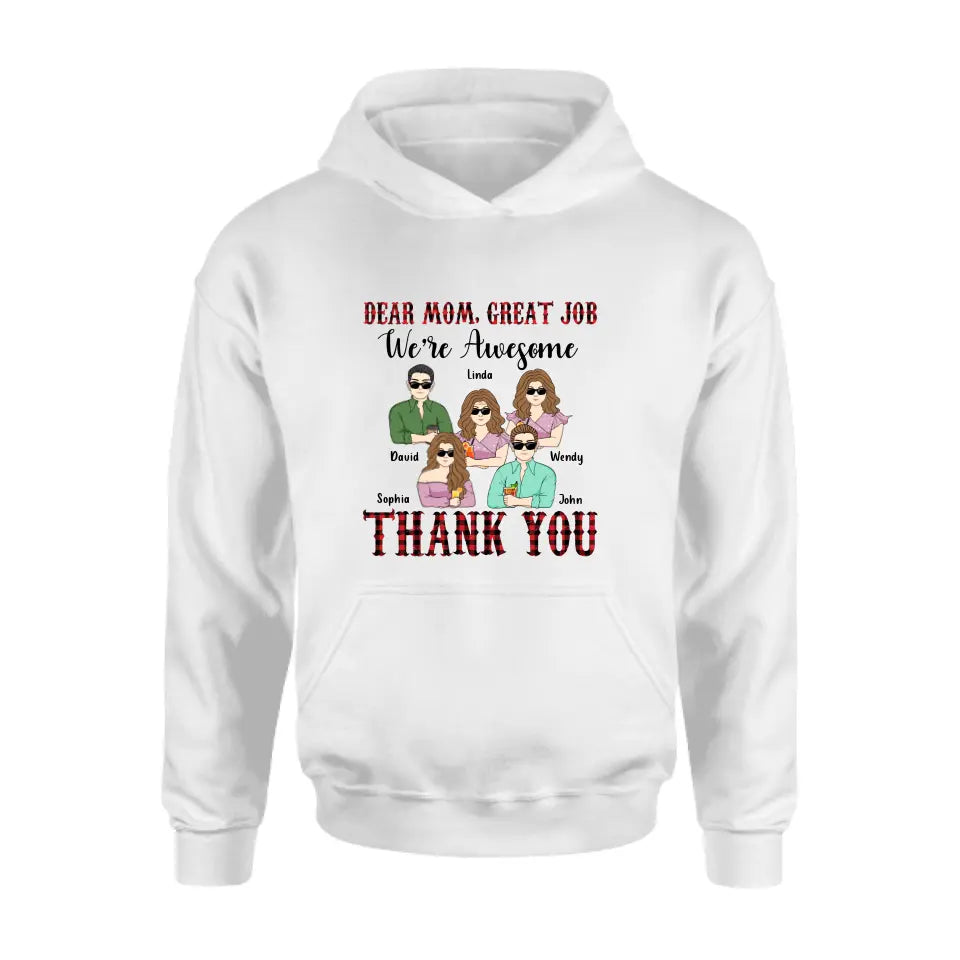 Personalized Mom Shirt - Up to 4 Children - Mother's Day Gift Idea for Mom - Dear Mom Great Job