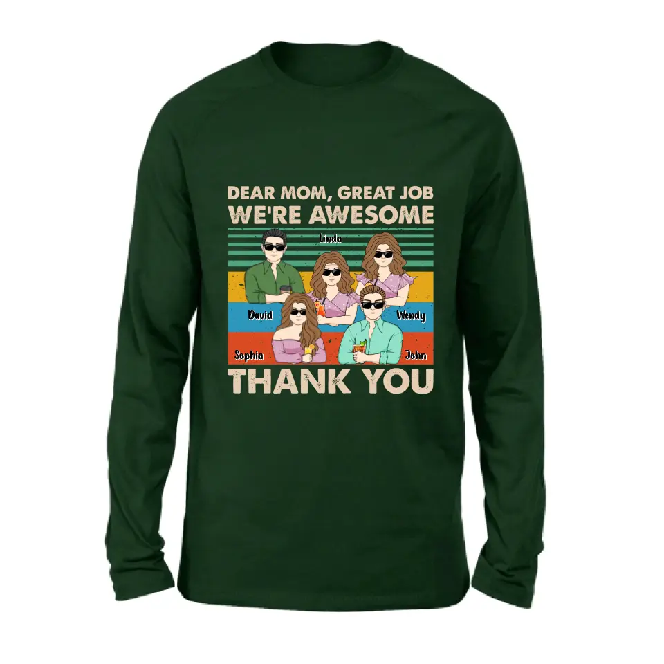 Personalized Mom Shirt/Hoodie - Up to 4 Children - Gift Idea For Mother's Day - Dear Mom Great Job We're Awesome Thank You