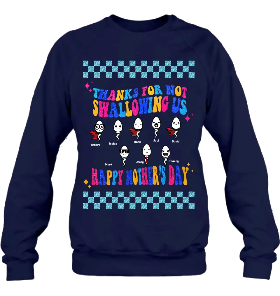 Personalized Mom Shirt/Hoodie - Up to 8 Children - Gift Idea For Mother's Day - Thanks For Not Swallowing Us Happy Mother's Day