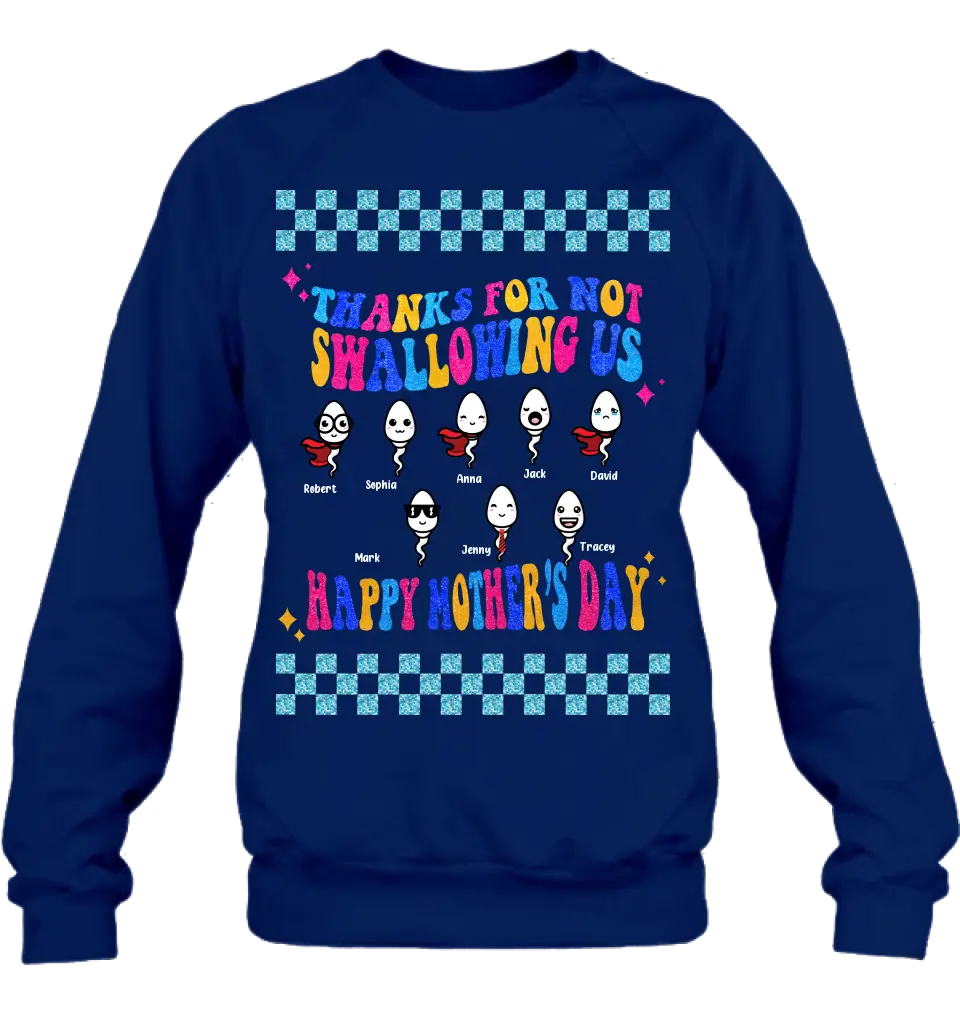 Personalized Mom Shirt/Hoodie - Up to 8 Children - Gift Idea For Mother's Day - Thanks For Not Swallowing Us Happy Mother's Day