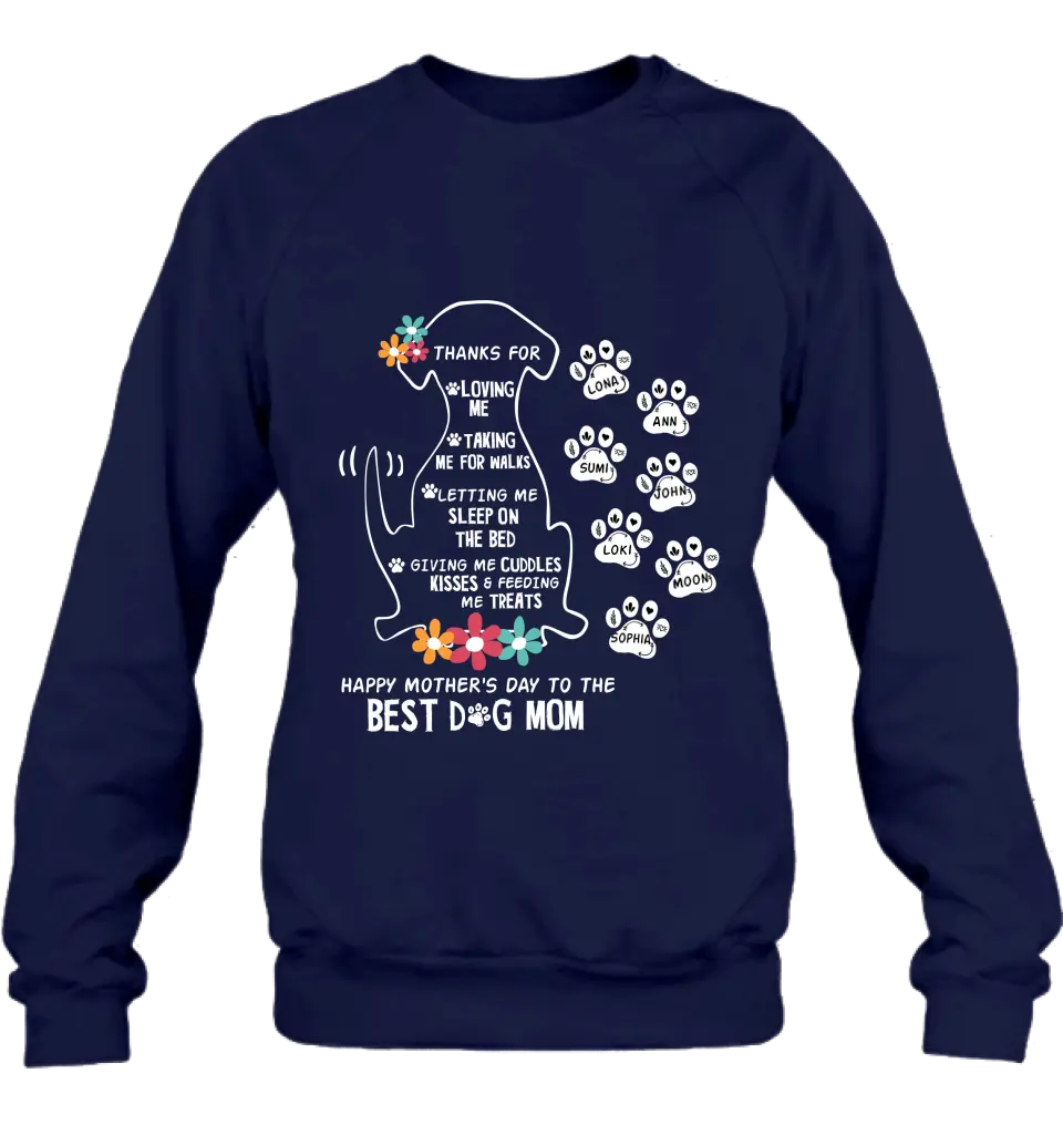 Personalized Dog Mom Shirt/Hoodie - Up to 7 Names - Gift Idea For Dog Lover/Mother's Day - Thanks For Loving Me