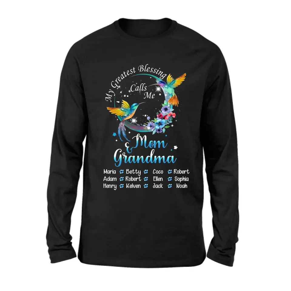 Personalized Mom Shirt/Hoodie - Up to 12 Children - Gift Idea For Mother's Day - My Greatest Blessing Calls Me Mom & Grandma