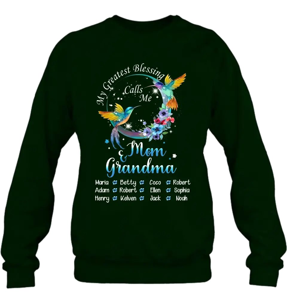 Personalized Mom Shirt/Hoodie - Up to 12 Children - Gift Idea For Mother's Day - My Greatest Blessing Calls Me Mom & Grandma