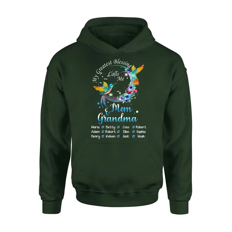 Personalized Mom Shirt/Hoodie - Up to 12 Children - Gift Idea For Mother's Day - My Greatest Blessing Calls Me Mom & Grandma