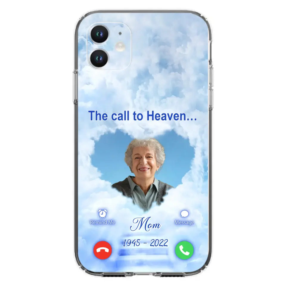 Custom Personalized Memorial Photo Phone Case - Memorial Gift Idea for Mother's Day/Father's Day - The Call To Heaven - Case for iPhone/Samsung