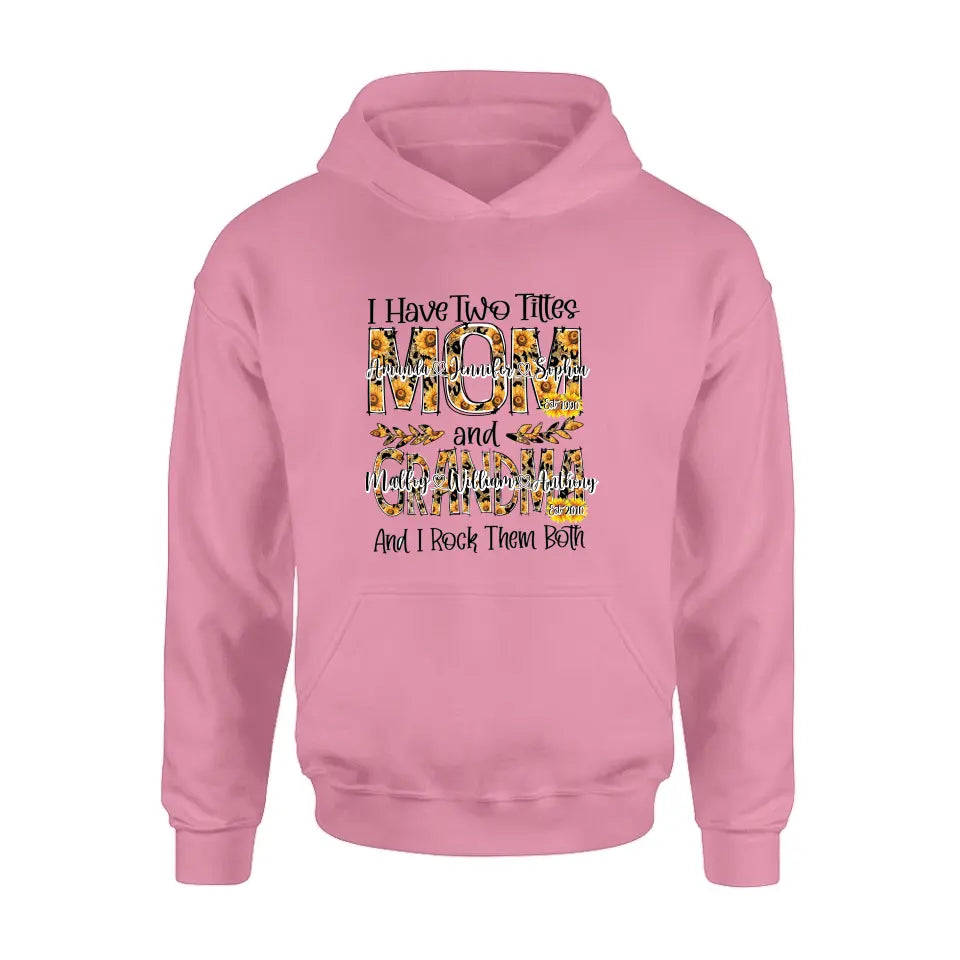 Personalized Mom And Grandma Shirt - Up to 12 People - Mother's Day Gift Idea for Mom/Grandma - I Have Two Titles Mom And Grandma