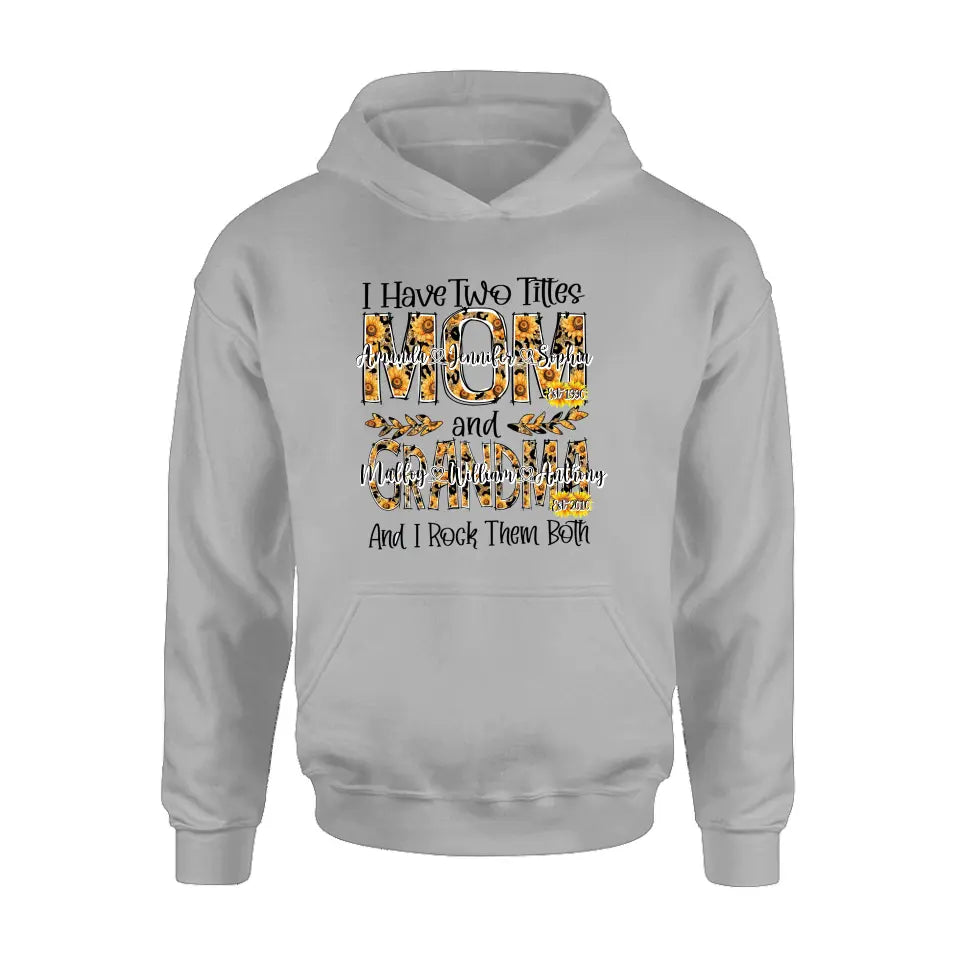 Personalized Mom And Grandma Shirt - Up to 12 People - Mother's Day Gift Idea for Mom/Grandma - I Have Two Titles Mom And Grandma