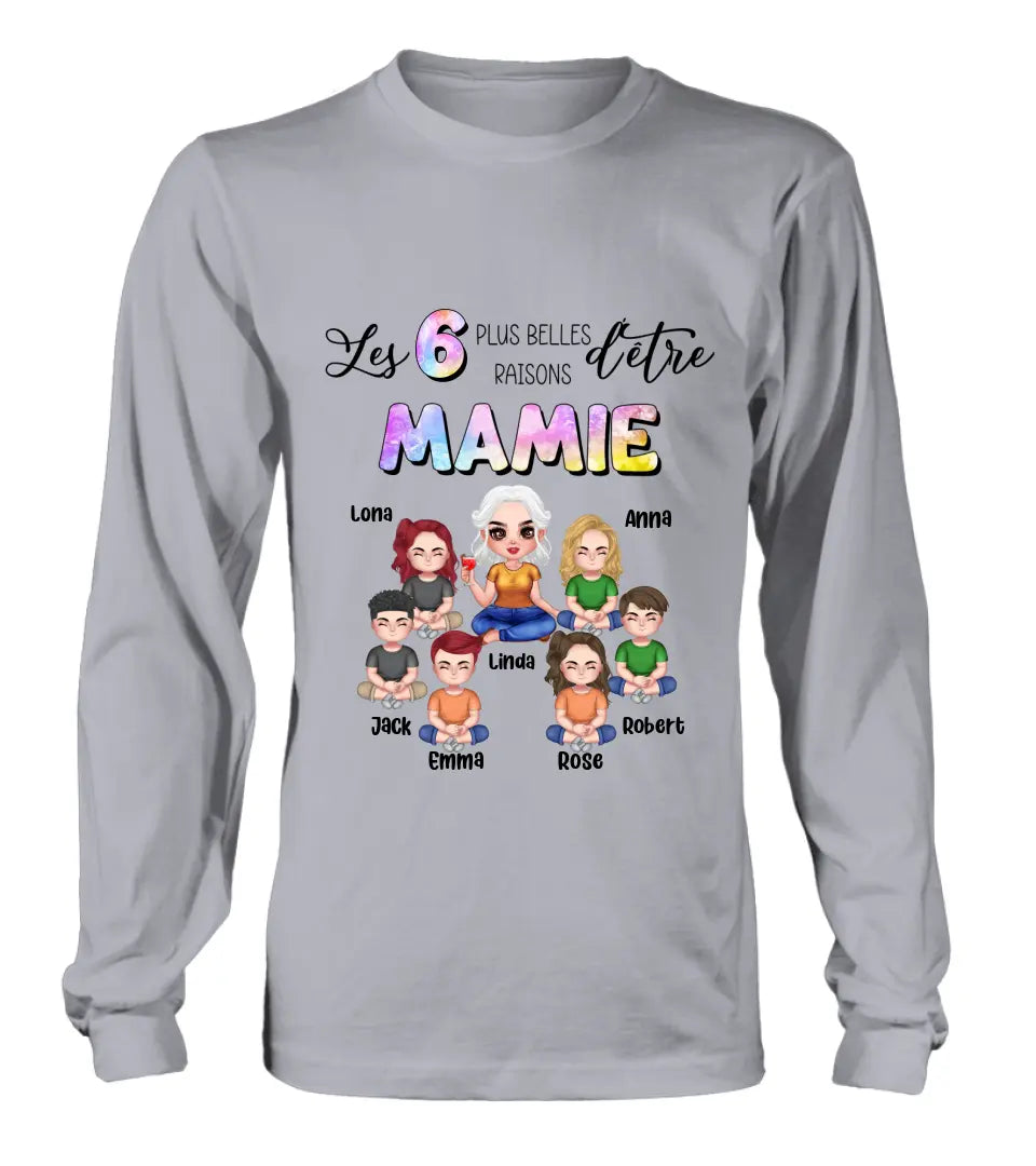 Personalized Grandma Shirt/Hoodie - Up to 6 Kids - Mother's Day Gift Idea for Mom/Grandma - Les 6 Plus Belles Raisons D'être Mamie