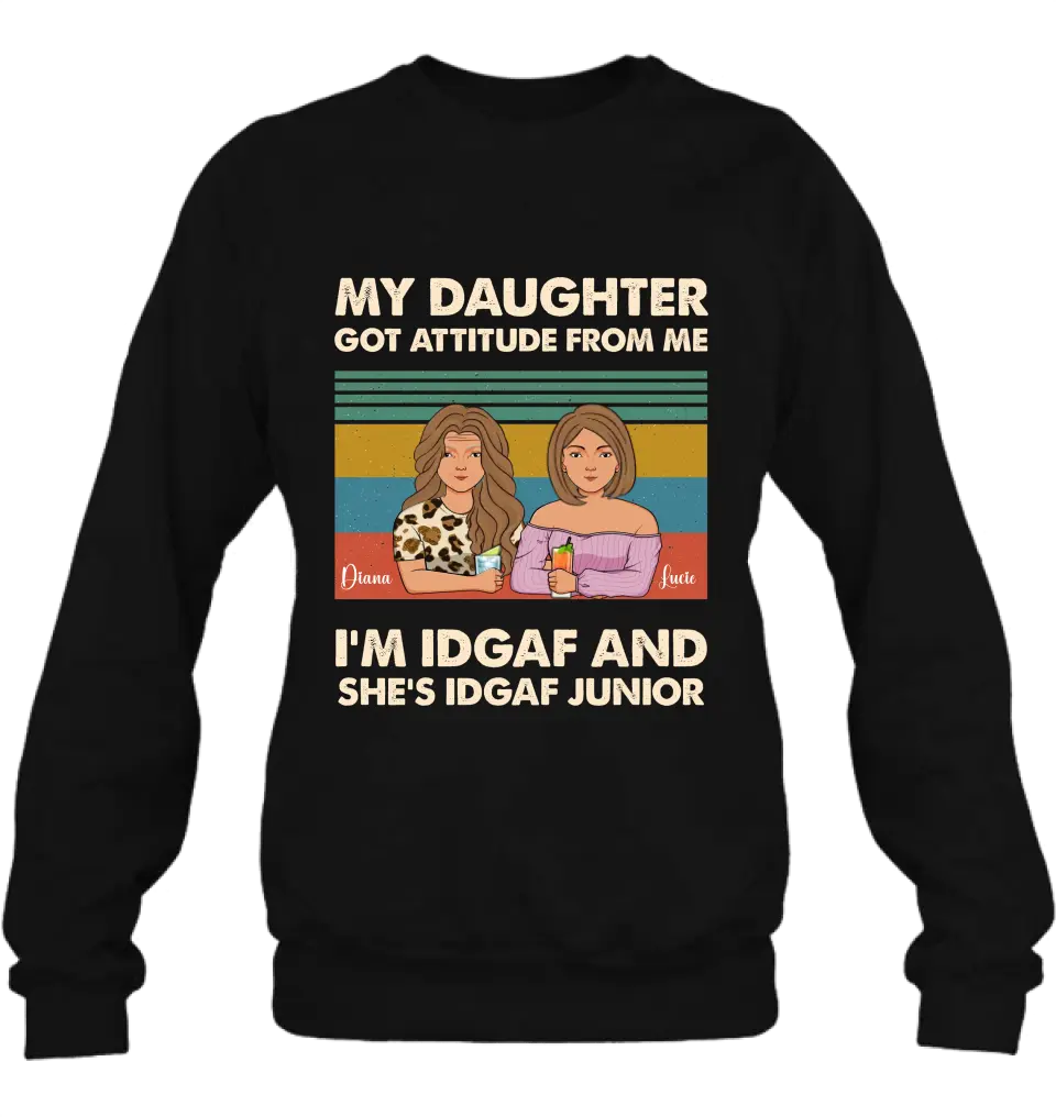 Personalized Mom T-shirt/Hoodie - Gift Idea For Mother's Day - I'm IDGAF And She's IDGAF Junior