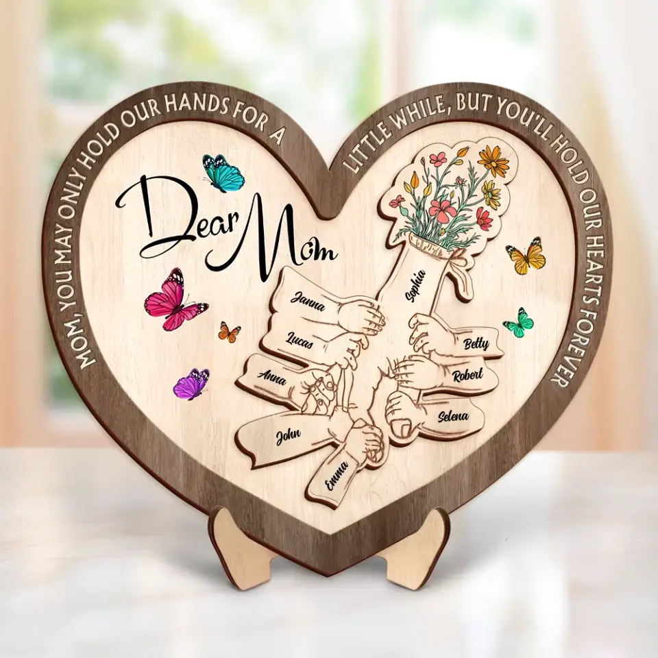 Personalized Mom 2 Layered Wooden Art - Up to 10 Children - Mother's Day Gift Idea for Mom - Mom You May Only Hold Our Hands For A Little While