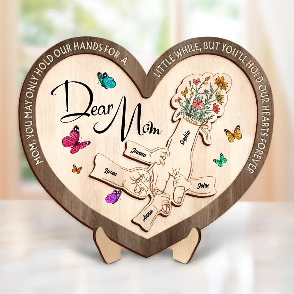 Personalized Mom 2 Layered Wooden Art - Up to 10 Children - Mother's Day Gift Idea for Mom - Mom You May Only Hold Our Hands For A Little While