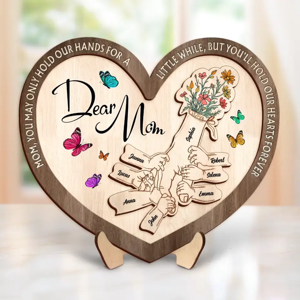Personalized Mom 2 Layered Wooden Art - Up to 10 Children - Mother's Day Gift Idea for Mom - Mom You May Only Hold Our Hands For A Little While