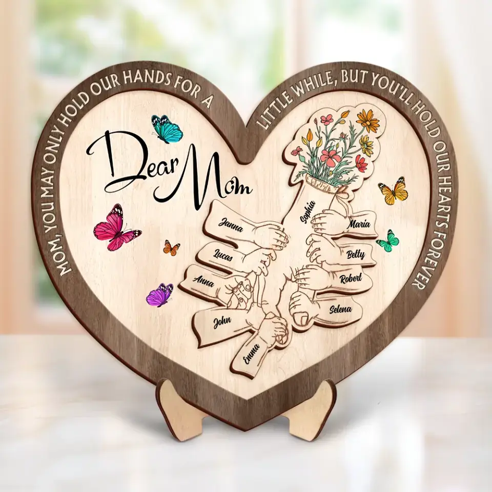 Personalized Mom 2 Layered Wooden Art - Up to 10 Children - Mother's Day Gift Idea for Mom - Mom You May Only Hold Our Hands For A Little While