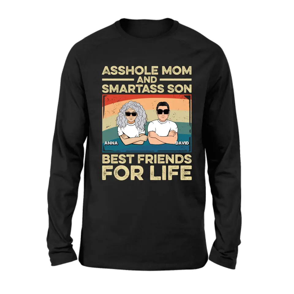 Personalized Dad Mom/Son/Daughter Shirt/Hoodie - Father's Day/Mother's Day Gift Idea - Asshole Mom And Smartass Son Best Friends For Life