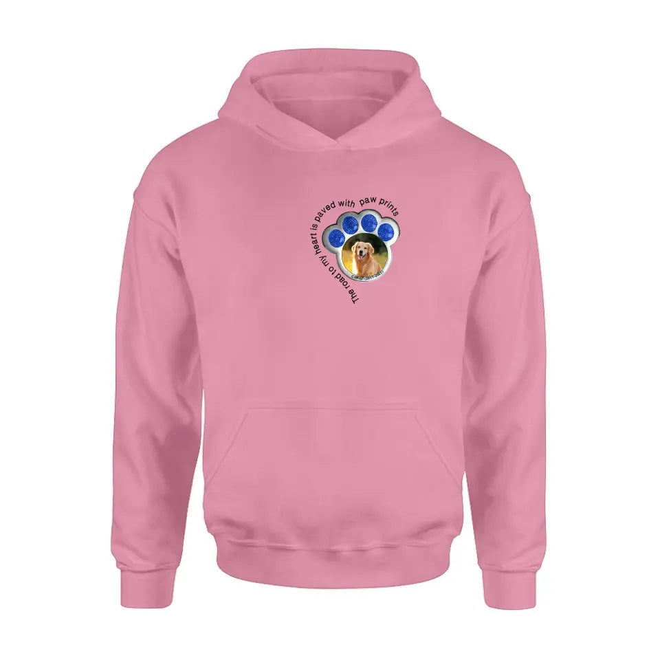 Personalized Memorial Dog Shirt/Hoodie - Upload Photo - Gift Idea For Dog Lover/Mother's Day/Father's Day - The Road To My Heart Is Paved With Paw Prints