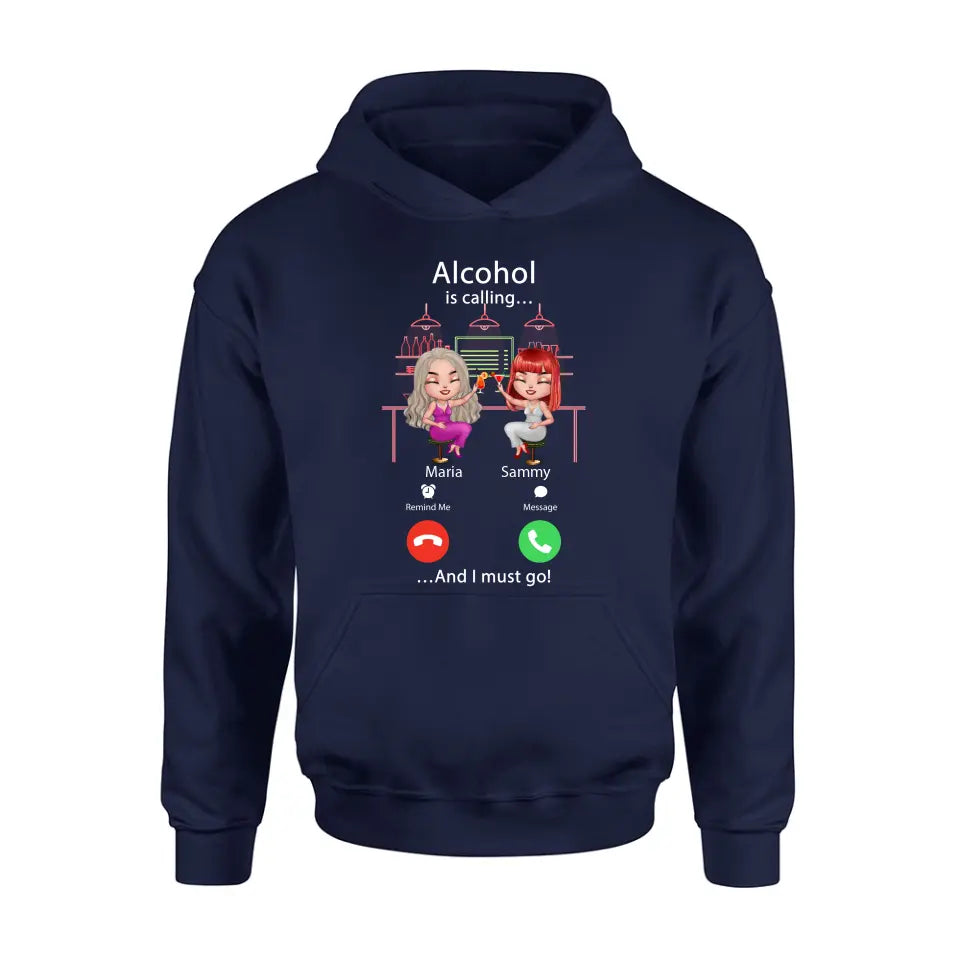 Personalized Besties Shirt/Hoodie - Gift Idea For Friends/Besties - Up to 4 Girls - Alcohol Is Calling And I Must Go