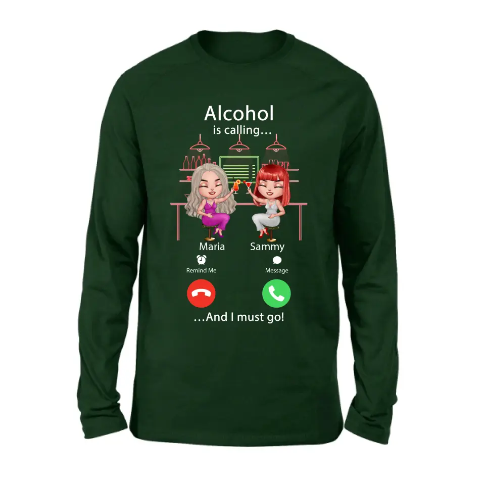 Personalized Besties Shirt/Hoodie - Gift Idea For Friends/Besties - Up to 4 Girls - Alcohol Is Calling And I Must Go