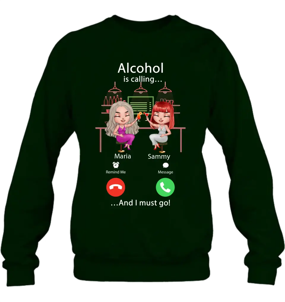 Personalized Besties Shirt/Hoodie - Gift Idea For Friends/Besties - Up to 4 Girls - Alcohol Is Calling And I Must Go