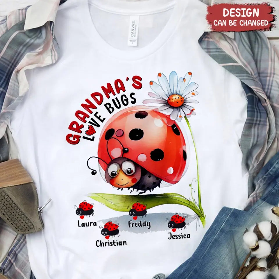 Personalized Grandma Shirt/Hoodie - Up to 6 Kids - Mother's Day Gift Idea For Grandma - Grandma's Love Bug