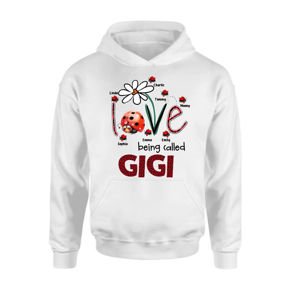 Personalized Grandma Shirt/Hoodie - Up to 7 Kids - Mother's Day Gift Idea For Grandma - Love Being Called Gigi