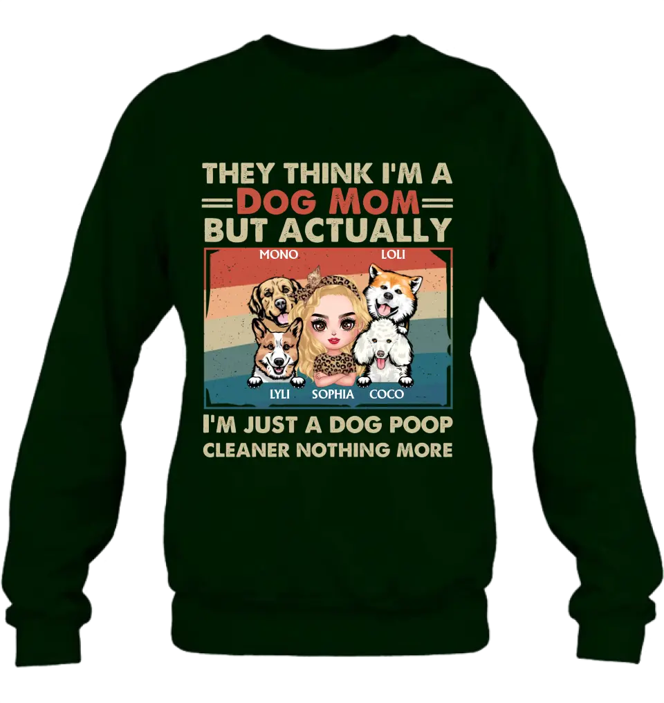 Personalized Dog Mom T-shirt/Hoodie - Gift Idea For Dog Lover/Mother's Day - Up to 4 Dogs - I'm Just A Dog Poop