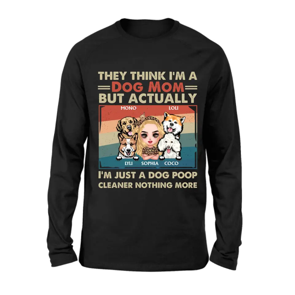 Personalized Dog Mom T-shirt/Hoodie - Gift Idea For Dog Lover/Mother's Day - Up to 4 Dogs - I'm Just A Dog Poop