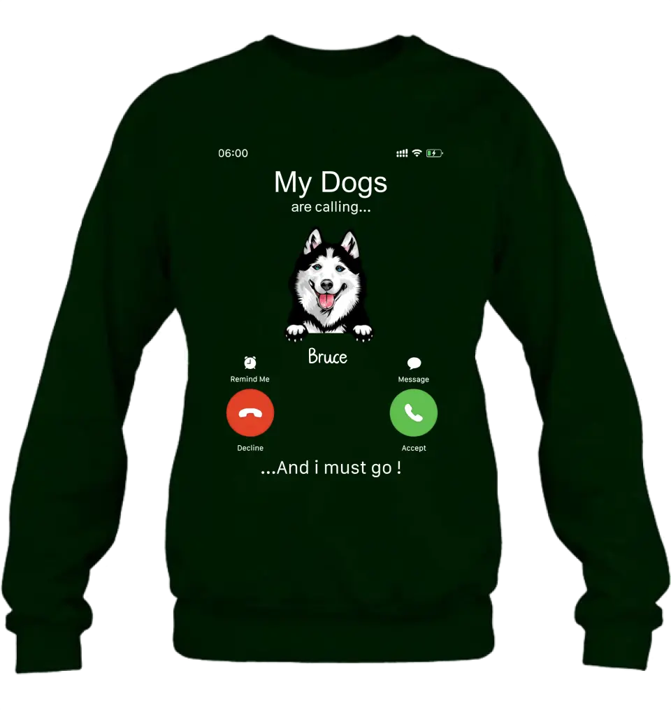 Personalized Dog T-shirt/Hoodie - Gift Idea For Dog Lover/Mother's Day/Father's Day - Up to 5 Dogs - My Dogs Are Calling And I Must Go