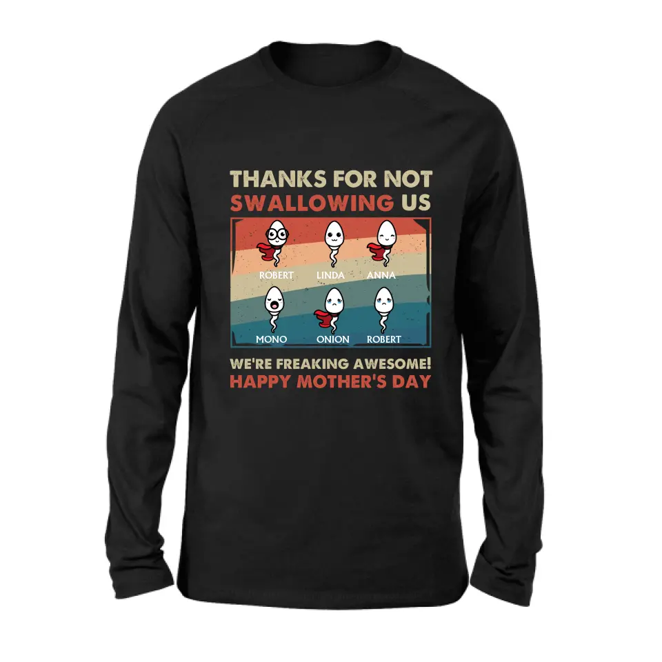 Personalized Sperms Shirt/Hoodie - Gift Idea For Mother's Day - Up to 6 Sperms - Thanks For Not Swallowing Us