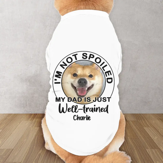 Personalized Dog AOP Big Dog's Tank Top - Upload Photo - Gift Idea For Your Dog - I'm Not Spoiled My Dad Is Just Well-Trained
