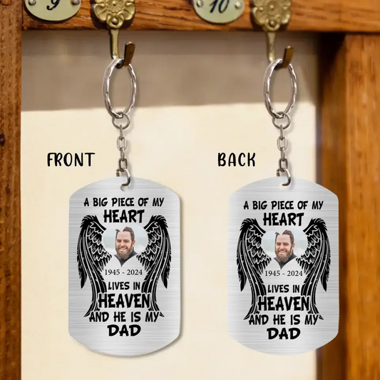 Personalized Memorial Dad/Mom Aluminum Keychain - Memorial Gift Idea For Family - A Big Piece Of My Heart Lives In Heaven And He Is My Dad