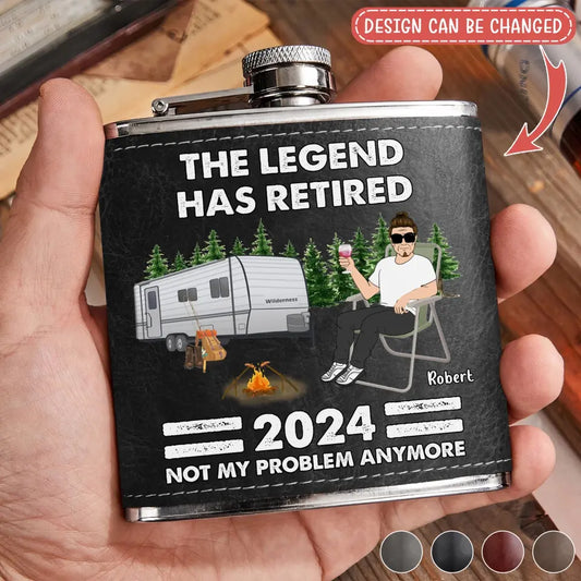 Personalized Camping Leather Flask - Retirement Gift Idea For Camping Lover/Grandparents - The Legend Has Retired Not My Problem Anymore