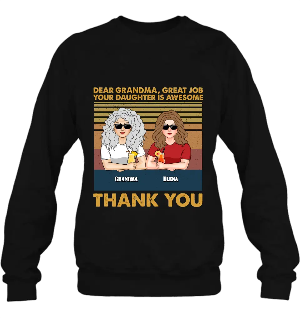 Personalized Grandma Shirt/Hoodie - Up to 4 Kids - Mother's Day Gift Idea For Grandma/Mom - Dear Grandma Great Job
