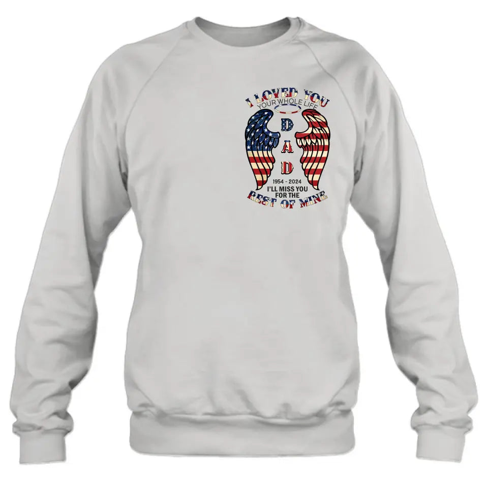 Personalized Memorial Shirt/Hoodie - Memorial Gift Idea for Mother's Day/Father's Day - I Loved You Your Whole Life