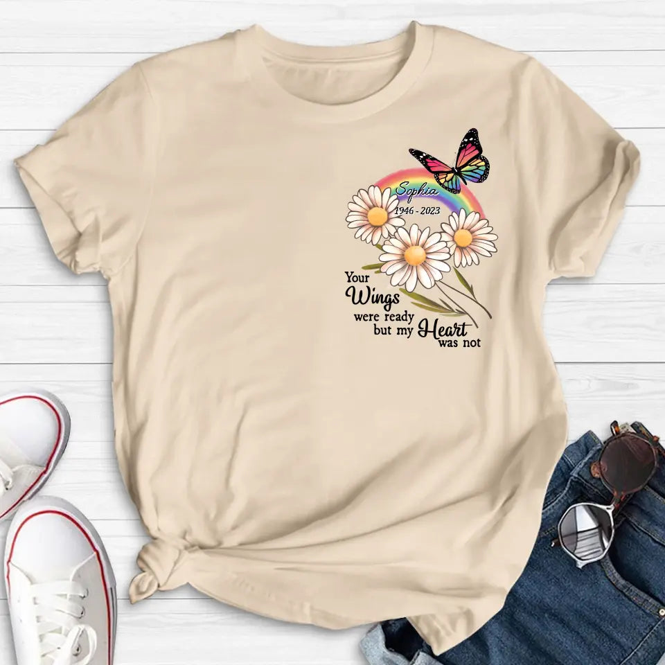 Personalized Memorial Shirt/Hoodie - Memorial  Gift Idea for Mother's Day/Father's Day - Your Wings Were Ready But My Heart Was Not