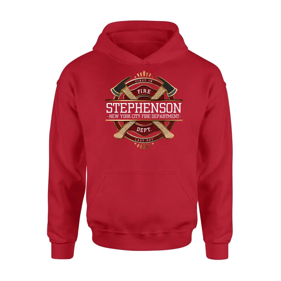 Personalized Fire Dept. Shirt/Hoodie - Father's Day Gift Idea for Firefighter/First Responder/EMT/EMS - First In Last Out
