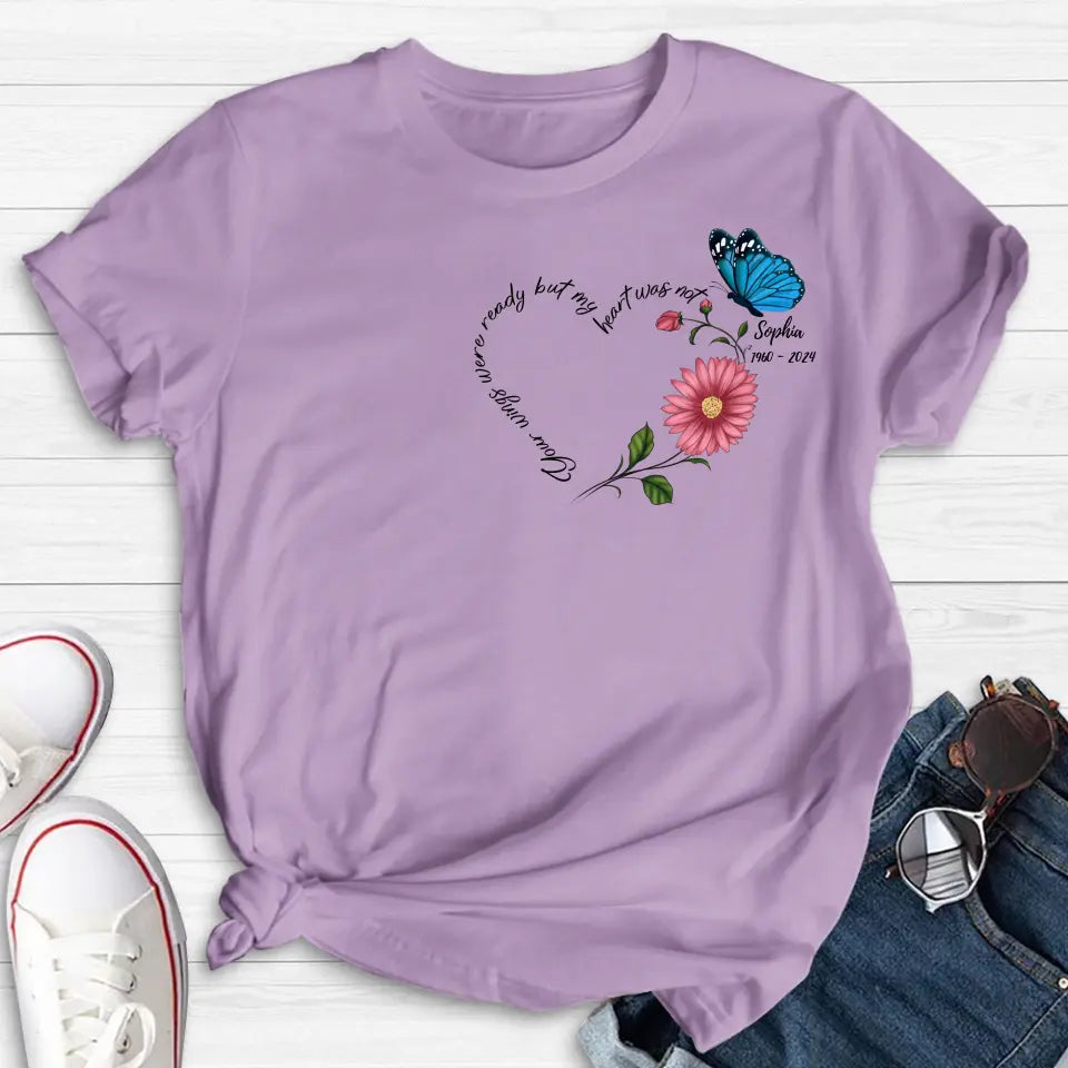 Personalized Memorial Shirt/Hoodie - Memorial Gift Idea For Family Member/Mother's Day/Father's Day - Your Wings Were Ready But My Heart Was Not
