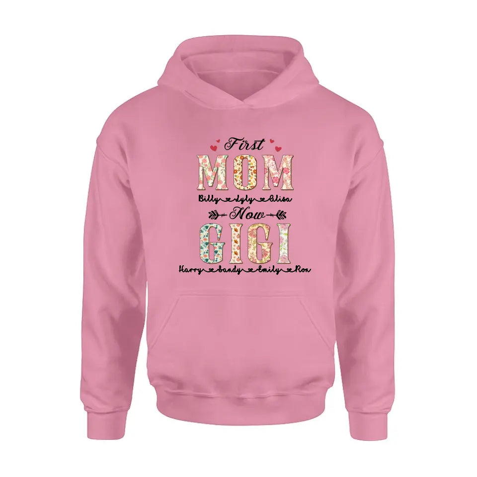 Personalized Grandma Shirt/Hoodie - Mother's Day Gift Idea for Grandma/Mom - First Mom Now Grandma