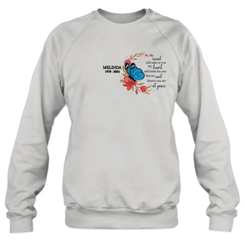 Personalized Flower Memorial Shirt/Hoodie - Memorial Gift Idea for Mother's Day/Father's Day - My Mind Still Talks To You