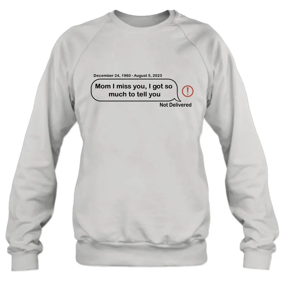 Personalized Memorial Dad Mom Shirt/Hoodie - Memorial Gift For Family Member - Custom Your Message - I Miss You