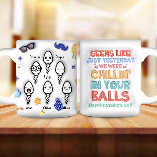 Personalized Father 3D Inflated Effect Coffee Mug - Up to 6 Kids - Father's Day Gift Idea - Seems Like Just Yesterday We Were Chillin' In You Ball