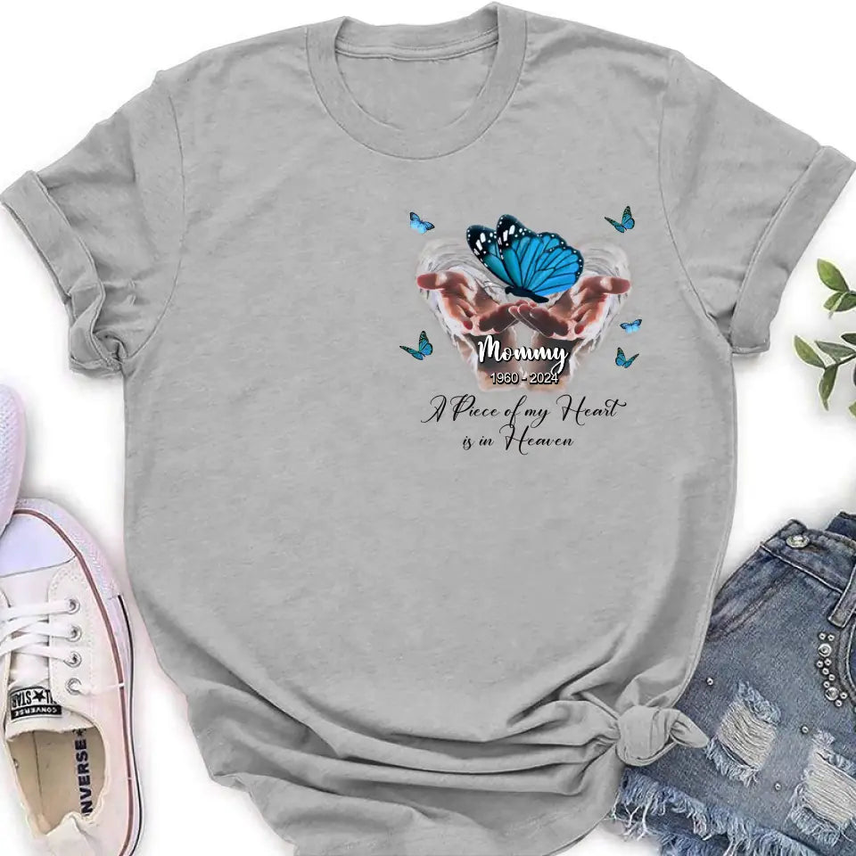Personalized Memorial Butterflies Shirt/Hoodie - Memorial Gift Idea for Mother's Day/Father's Day - A Piece Of My Heart Is In Heaven