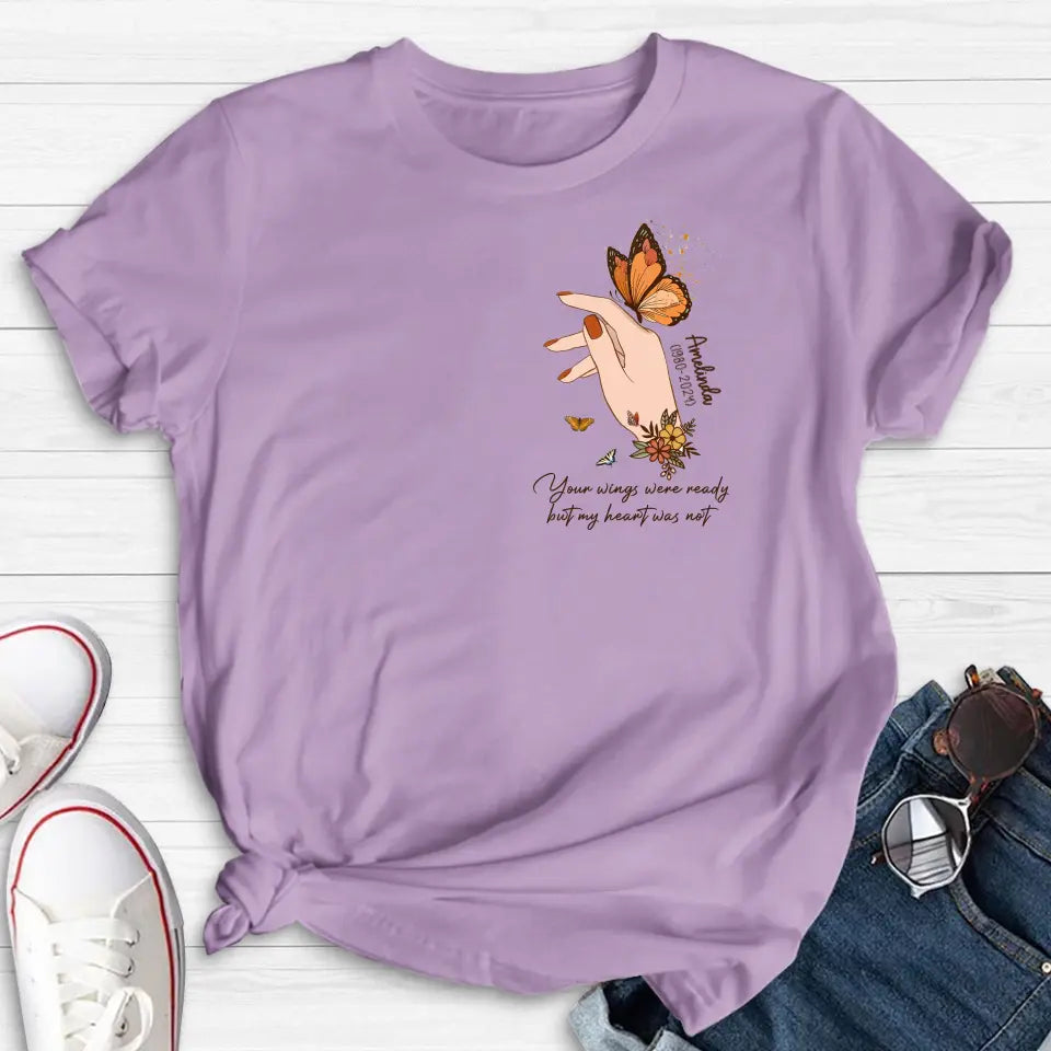 Personalized Hand Floral Butterfly Memorial Shirt/Hoodie - Memorial Gift Idea for Mother's Day/Father's Day - Your Wings Were Ready But My Heart Was Not
