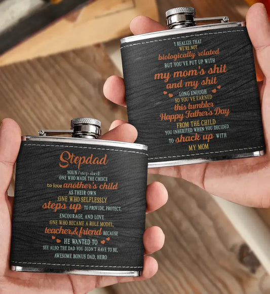 Personalized Stepdad Leather Flask - Father's Day Gift Idea for Stepdad/Bonus Dad - One Who Made The Choice To Love Another's Child As Their Own
