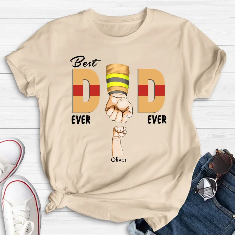 Personalized Best Dad Ever T-shirt/Long Sleeve/Sweatshirt/Hoodie - Father's Day Gift Idea For Firefighter/Police/Nure/Doctor/Military - Up to 8 Kids